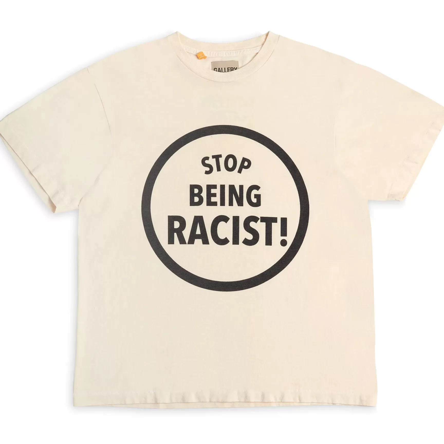 Clearance Gallery Dept Stop Being Racist Tee Cream